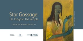 Star Gossage exhibition Waikato Museum news